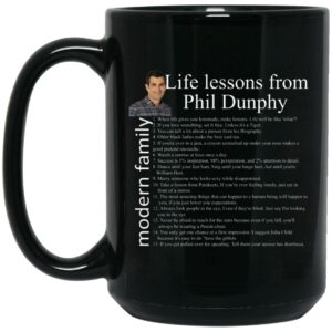 Modern Family Life Lessons From Phil Dunphy Mugs Shirt Sweatshirt Long Sleeve Hoodie Tank Mug