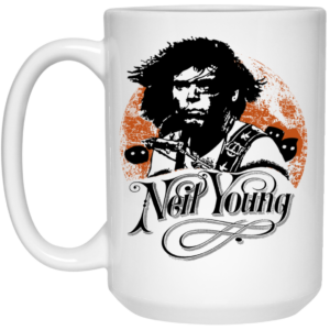 Neil Young Canadian Rocker Mug Shirt Sweatshirt Long Sleeve Hoodie Tank Mug