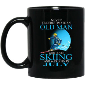 Never Underestimate An Old Man Who Loves Skiing And Was Born In July Mug Shirt Sweatshirt Long Sleeve Hoodie Tank Mug