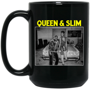 Queen & Slim Mug Shirt Sweatshirt Long Sleeve Hoodie Tank Mug