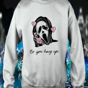 Scream No You Hang Up Sweatshirt