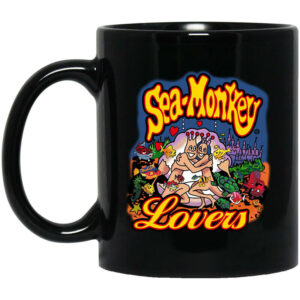 Sea Monkeys Lovers Mug Shirt Sweatshirt Long Sleeve Hoodie Tank Mug