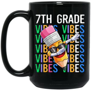 Seventh Grade Vibes Mug Shirt Sweatshirt Long Sleeve Hoodie Tank Mug