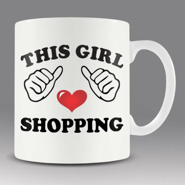 This girl loves shopping mug