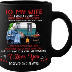 To my wife i wish i could turn back the clock mug