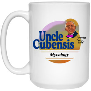 Uncle Cubensis Mycology Mug Shirt Sweatshirt Long Sleeve Hoodie Tank Mug