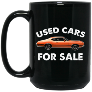 Used Cars For Sale Mug Shirt Sweatshirt Long Sleeve Hoodie Tank Mug 2