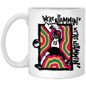 Were Jammin Bob Marley Michael Jordan 23 Mug Shirt Sweatshirt Long Sleeve Hoodie Tank Mug 1