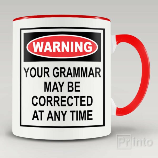 Your grammar may be corrected – coffee mug