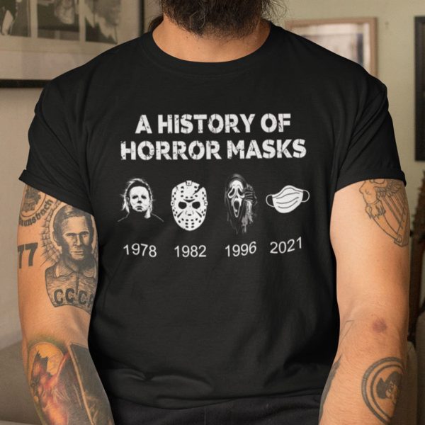 A History Of Horror Mask Shirt Horror Movie Characters