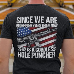 American Flag Since We Are Redefining Everything Now Shirt