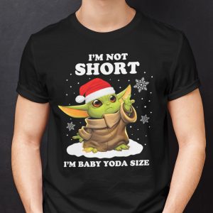 Baby Yoda Christmas T Shirt I’m Not Short