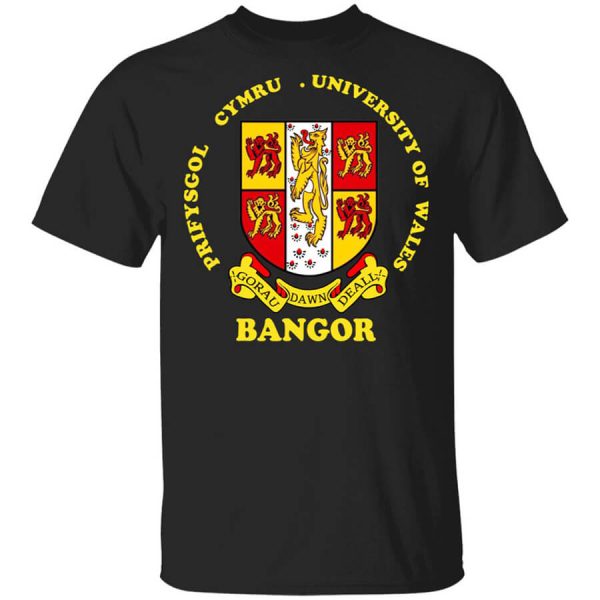 Bangor Prifysgol Cymru University Of Wales T-Shirts, Hoodies, Long Sleeve