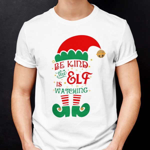 Be Kind Christmas Shirt The Elf Is Watching
