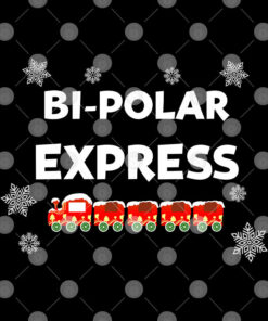 Bi Polar Express Christmas Shirt 1 Bi Polar Express Christmas Shirt 2