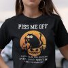 Black Cat Halloween Piss Me Off I Will Slap You So Hard Shirt