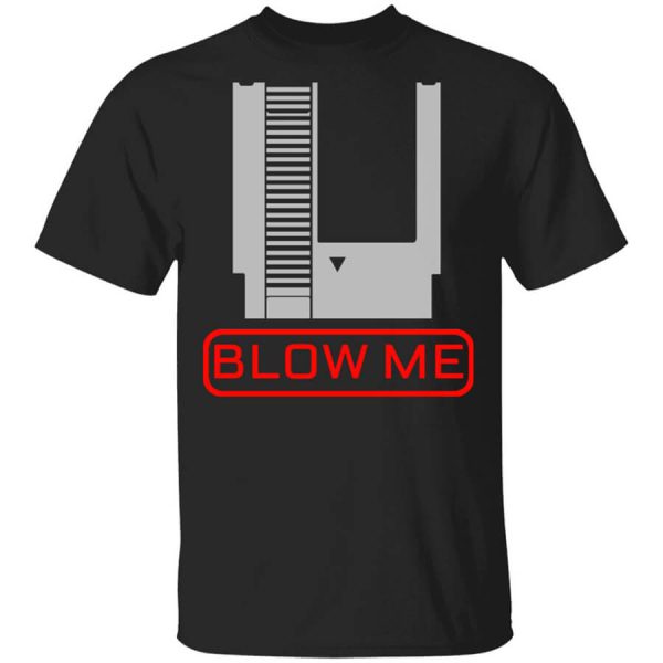 Blow Me T-Shirts, Hoodies
