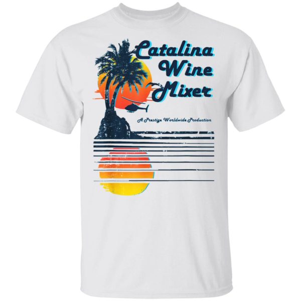 Catalina Wine Mixer T-Shirts, Hoodies, Long Sleeve