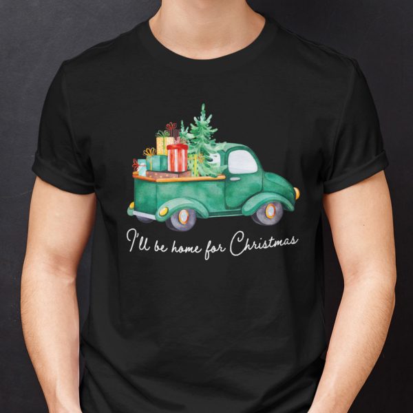 Christmas Cars Shirt I’ll Be Home For Christmas
