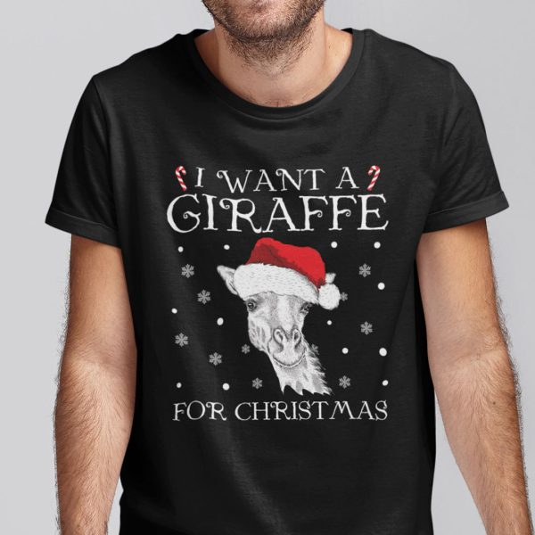 Christmas Giraffe T Shirt I Want A Giraffe For Christmas