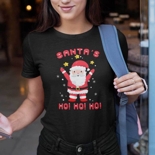 Christmas Ho Shirt Santa’s Ho Ho Ho