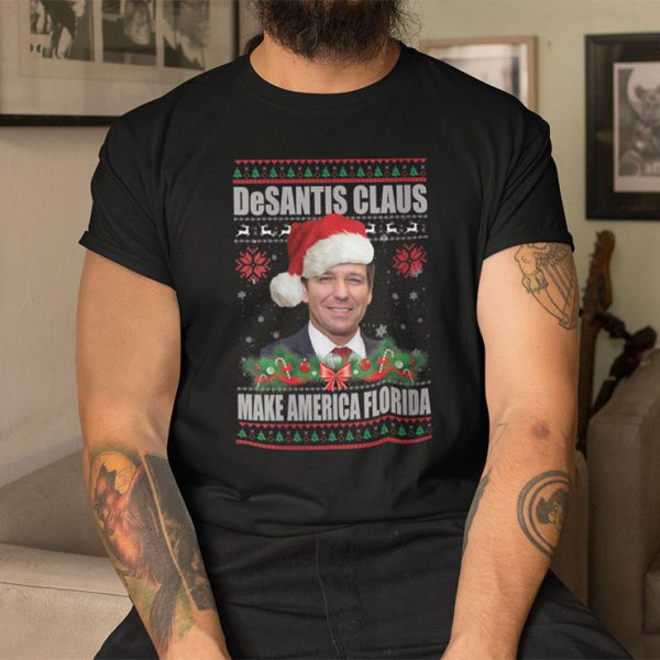 DeSantis Claus Make America Florida Christmas Shirt