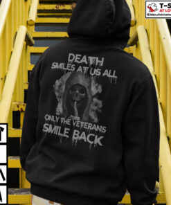 Death Smiles At Us All Only The Veteran Smile Back Shirt 2