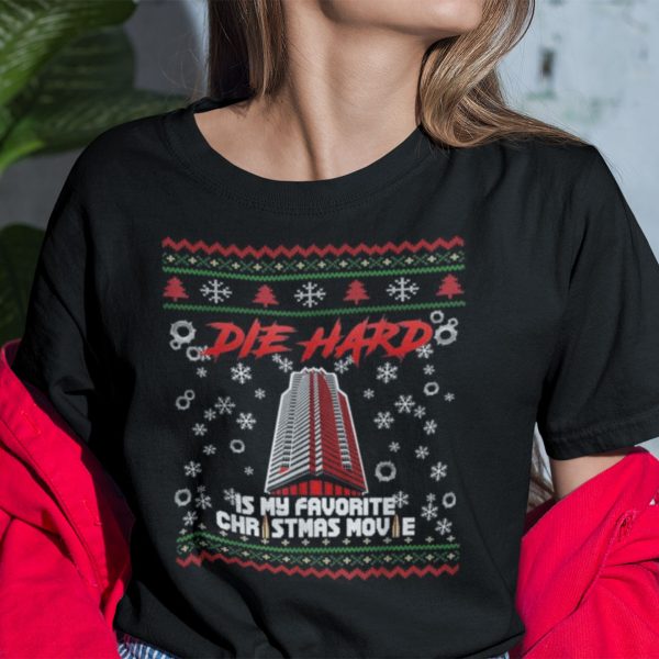 Die Hard Christmas Shirt Die Hard Is My Favorite Christmas Movie