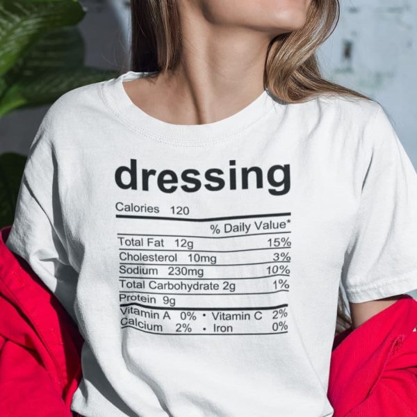 Dressing Thanksgiving Nutrition Facts Shirt