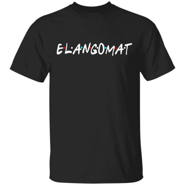 Elangomat Friends Style T-Shirts, Hoodies, Long Sleeve