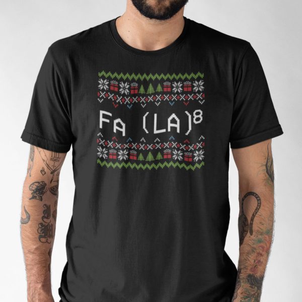 FA (LA)8 Shirt Maths Equation Ugly Christmas Tee
