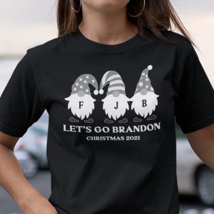 FJB Let’s Go Bradon Shirt Fuck Joe Biden Christmas 2021 Gnome