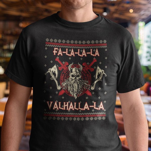 Fa La La La Valhalla La Shirt Ugly Christmas Tee
