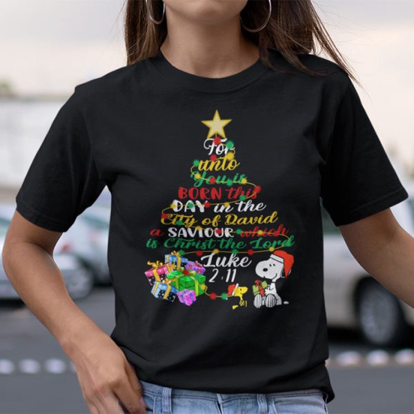 For Unto You Is Born This Day Snoopy Christmas Shirt Luke 211