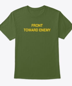 Front Toward Enemy Shirt M18A1 Claymore Mine 1