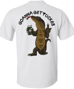 Goanna Get Fucker T-Shirts, Hoodies, Long Sleeve 1 Goanna Get Fucker T Shirts Hoodies Long Sleeve