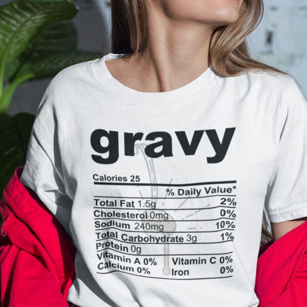 Gravy Thanksgiving Food Nutrition Facts Shirt