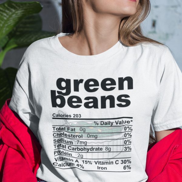 Green Beans Thanksgiving Food Nutrition Facts Shirt