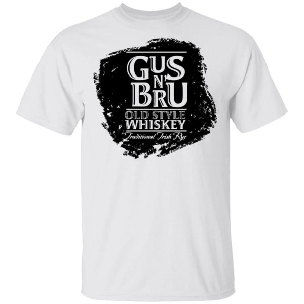 Gus N’ Bru Whiskey T-Shirts, Hoodies, Long Sleeve