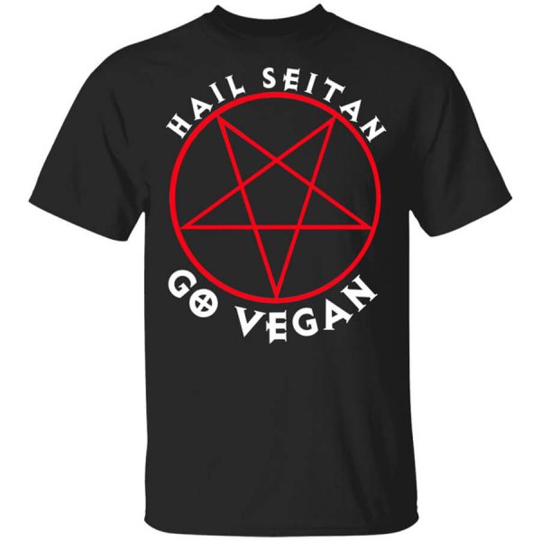 Hail Seitan Go Vegan T-Shirts, Hoodies, Long Sleeve