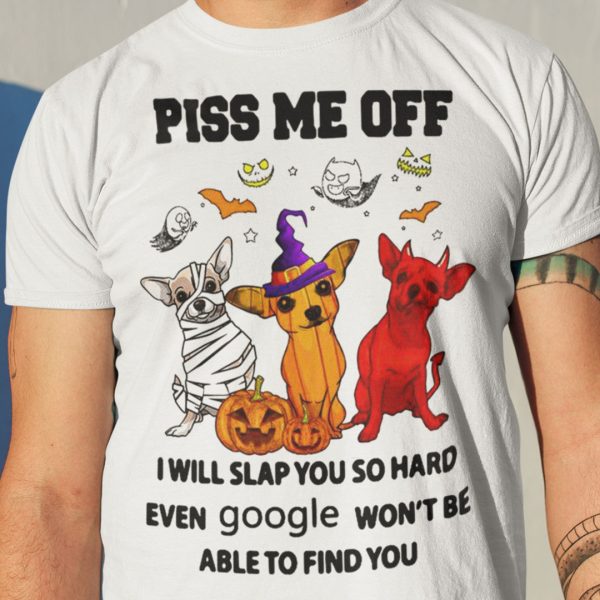 Halloween T Shirt Piss Me Off I Will Slap You So Hard