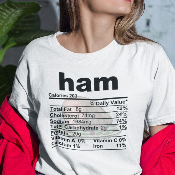 Ham Thanksgiving Food Nutrition Facts Shirt