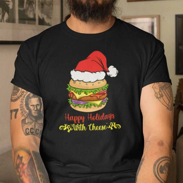 Happy Holidays With Cheese T Shirt Santa Hat Cheeseburger