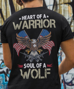 Heart Of A Warrior Soul Of A Wolf Veteran Shirt Eagle Veteran US 1