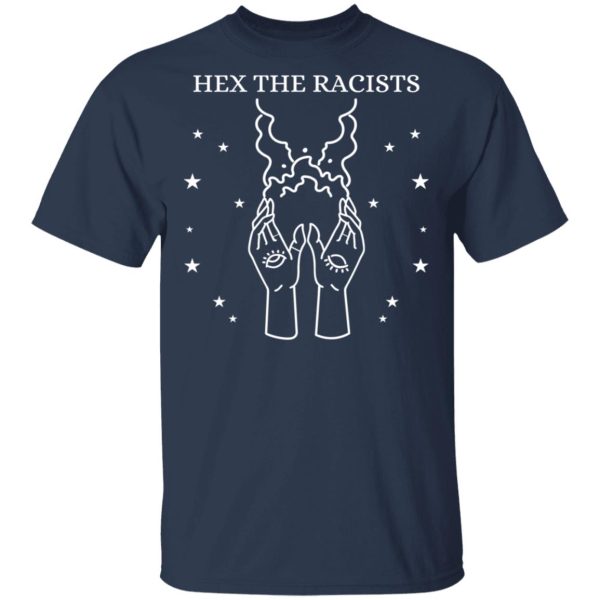 Hex The Racists T-Shirts, Hoodies, Long Sleeve