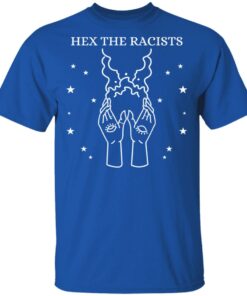 Hex The Racists T-Shirts, Hoodies, Long Sleeve 2 Hex The Racists T Shirts Hoodies Long Sleeve