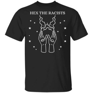 Hex The Racists T Shirts Hoodies Long Sleeve 3