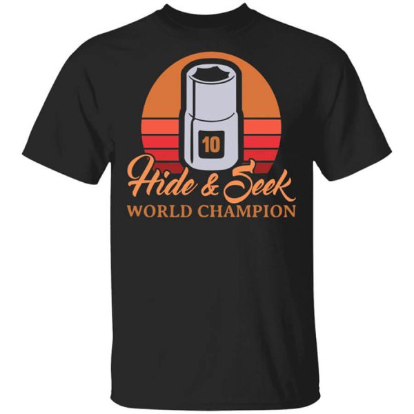 Hide & Seek World Champion T-Shirts, Hoodies, Long Sleeve