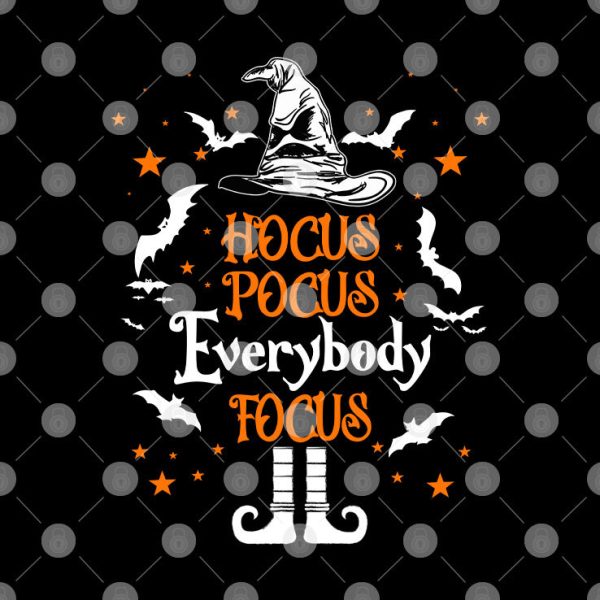 Hocus Pocus Everybody Focus Shirt