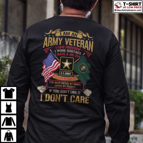 I Am A Army Veteran I Love Freedom I Wore Dogtags Shirt